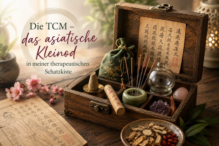 Mehr über den Artikel erfahren Die TCM – das asiatische Kleinod in meiner Schatzkiste